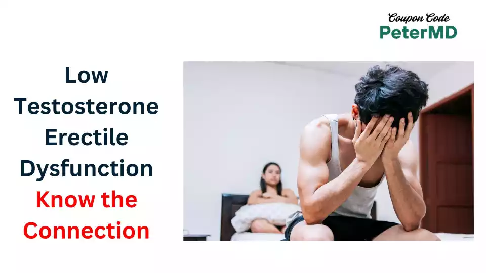Low Testosterone Erectile Dysfunction